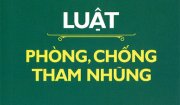 MỘT SỐ ĐIỀU CỦA LUẬT PHÒNG, CHỐNG THAM NHŨNG