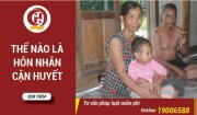 BÀI TUYÊN TRUYỀN GIẢM THIỂU TÌNH TRẠNG TẢO HÔN, KHÔNG KẾT HÔN CẬN HUYẾT THỐNG