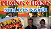 Bài tuyên truyền hưởng ứng “Ngày toàn dân phòng, chống mua bán người – 30/7”