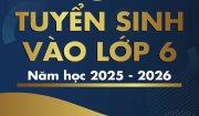 THÔNG BÁO  tuyển sinh học sinh lớp 6 THCS, năm học 2025-2026 